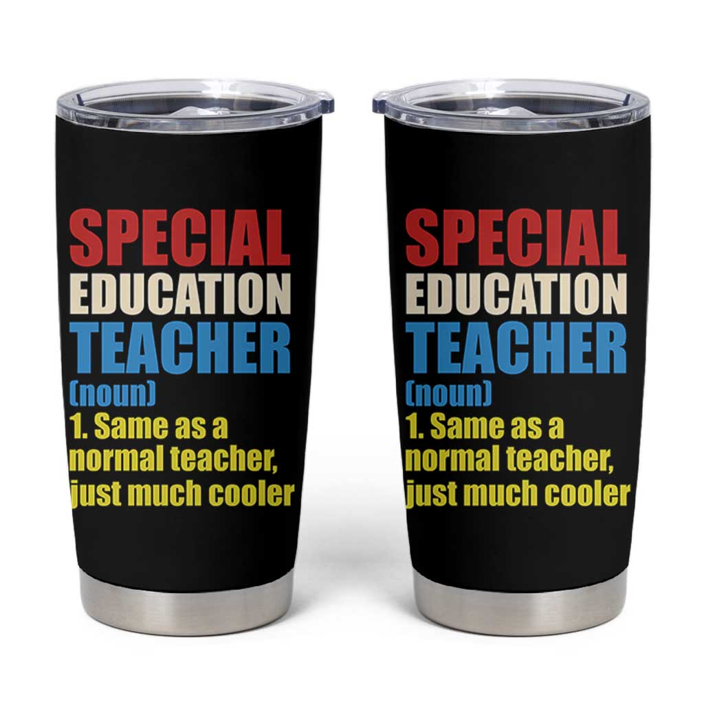 Special Education Teacher Definition Tumbler Cup Funny Back to School