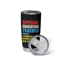 Special Education Teacher Definition Tumbler Cup Funny Back to School
