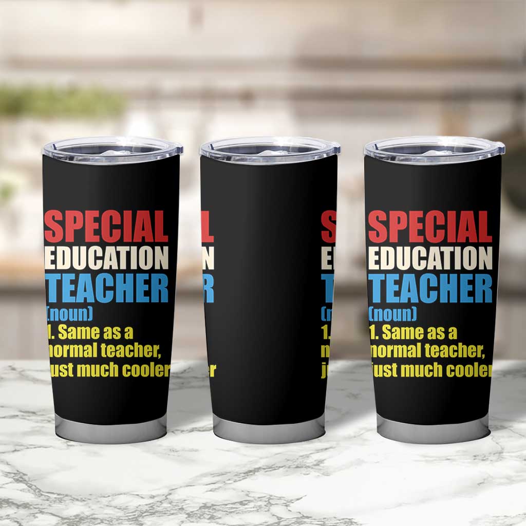 Special Education Teacher Definition Tumbler Cup Funny Back to School