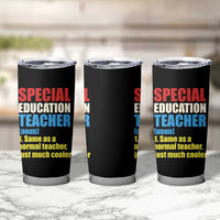 Special Education Teacher Definition Tumbler Cup Funny Back to School