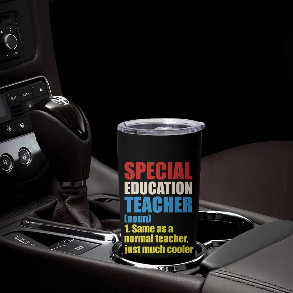 Special Education Teacher Definition Tumbler Cup Funny Back to School