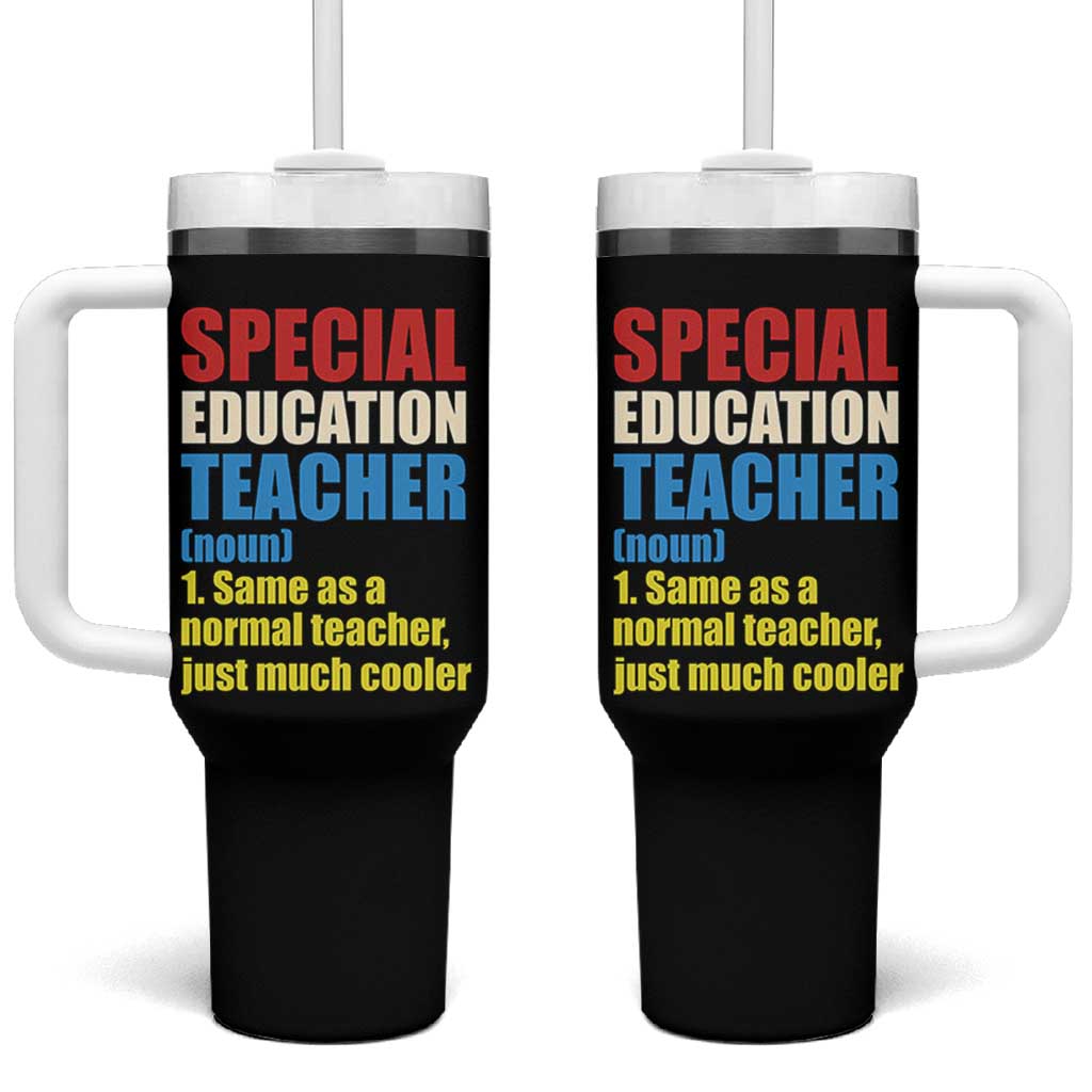 Special Education Teacher Definition Tumbler With Handle Funny Back to School
