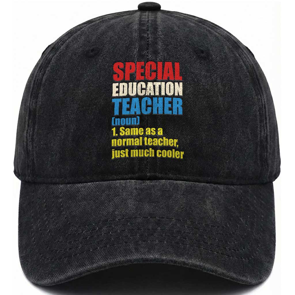 Special Education Teacher Definition Washed Cotton Baseball Cap Funny Back to School