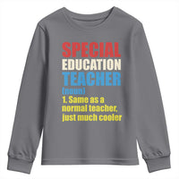 Special Education Teacher Definition Youth Sweatshirt Funny Back to School