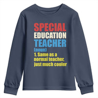 Special Education Teacher Definition Youth Sweatshirt Funny Back to School