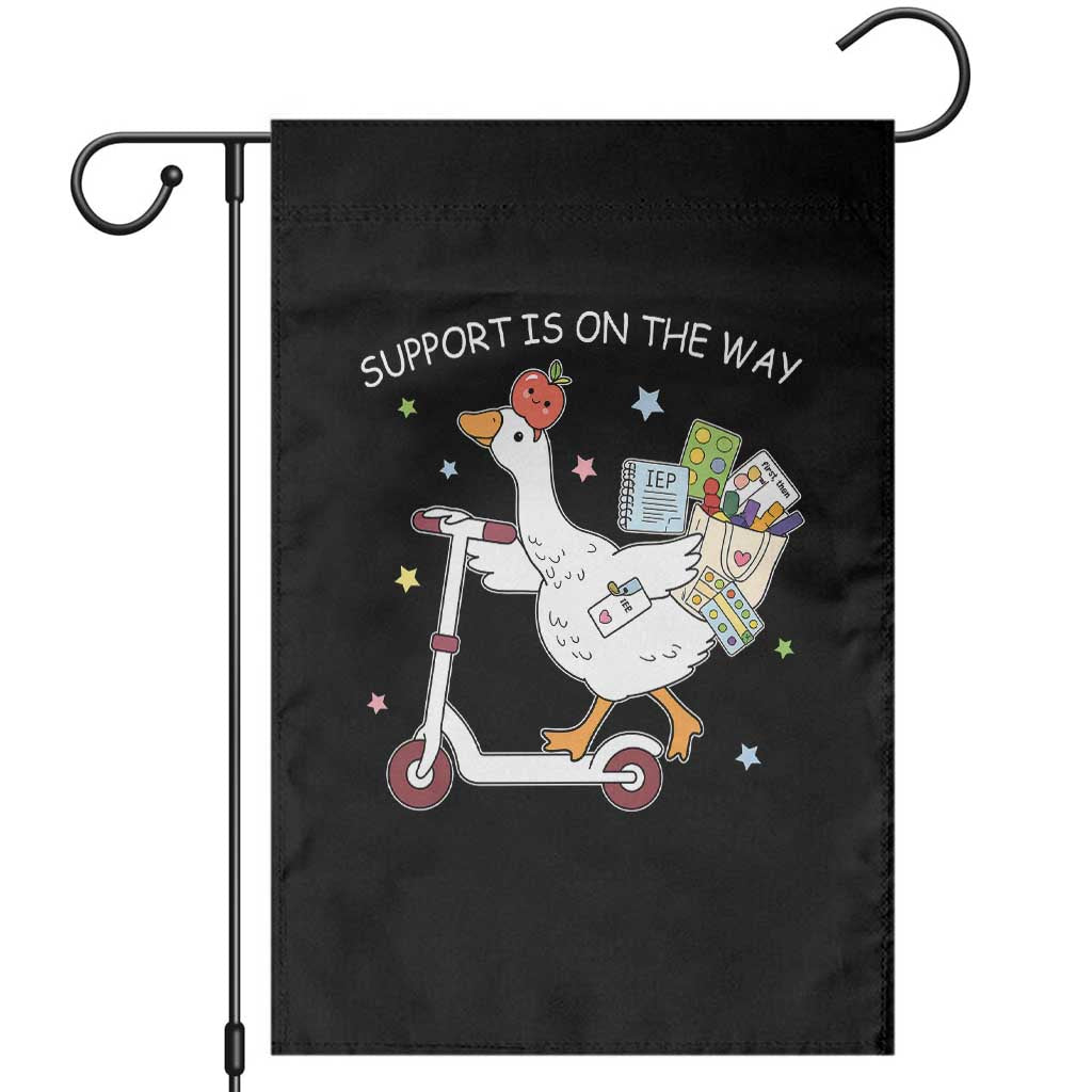 Special Education SPED Teacher Goose Scooter Garden Flag Support Is On The Way