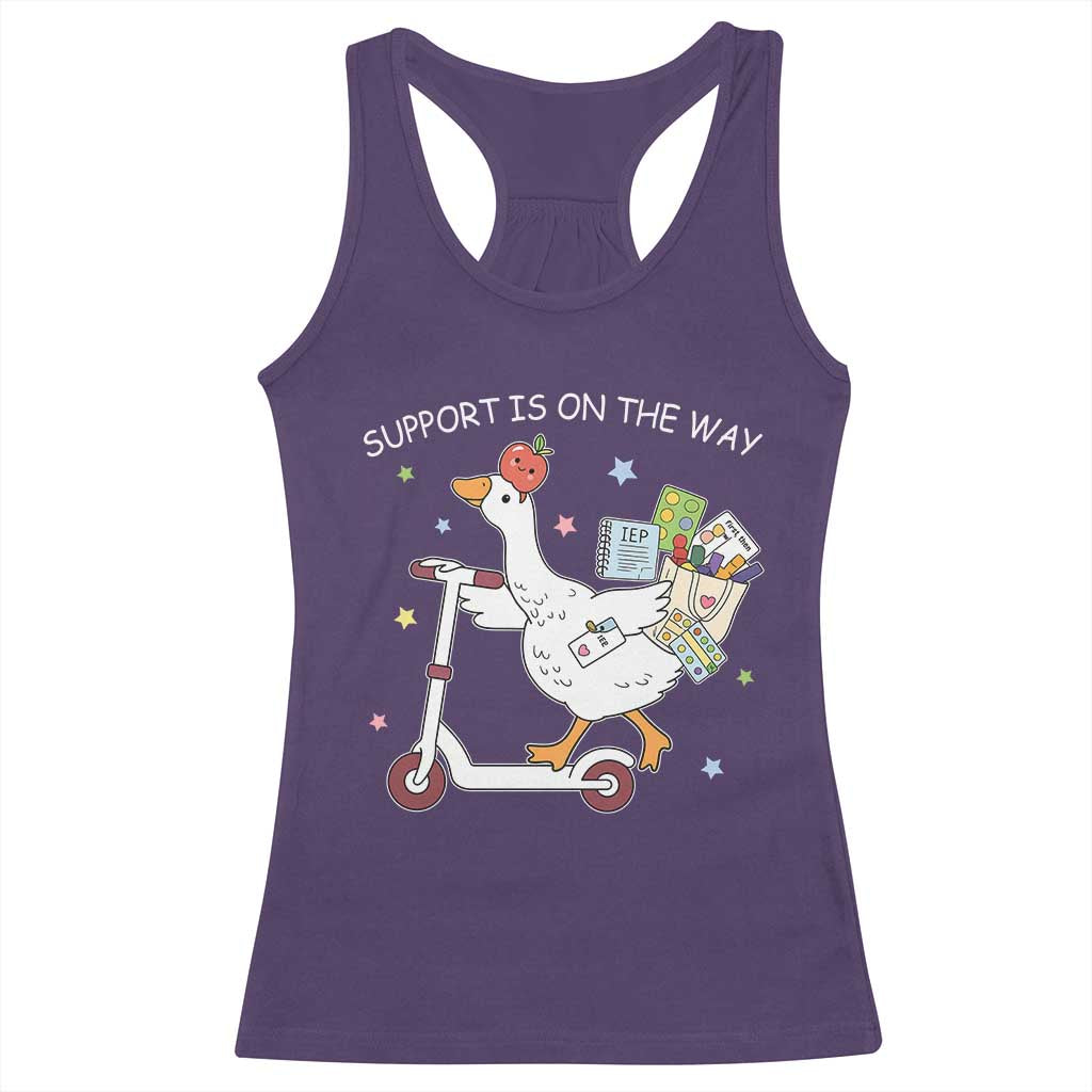 Special Education SPED Teacher Goose Scooter Racerback Tank Top Support Is On The Way