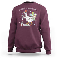 Special Education SPED Teacher Goose Scooter Sweatshirt Support Is On The Way