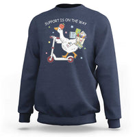 Special Education SPED Teacher Goose Scooter Sweatshirt Support Is On The Way