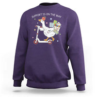 Special Education SPED Teacher Goose Scooter Sweatshirt Support Is On The Way