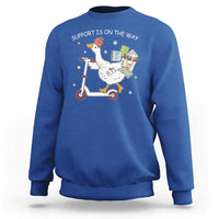 Special Education SPED Teacher Goose Scooter Sweatshirt Support Is On The Way