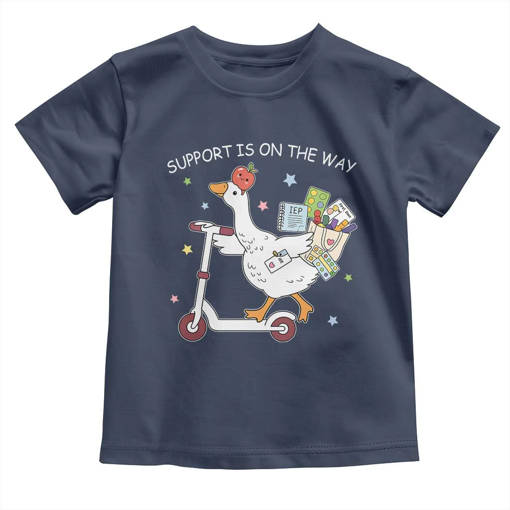 Special Education SPED Teacher Goose Scooter Toddler T Shirt Support Is On The Way