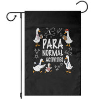 Silly Goose Para Normal Activities Garden Flag Funny SPED Teachers Aide Para Normal Activities