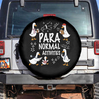 Silly Goose Para Normal Activities Spare Tire Cover Funny SPED Teachers Aide Para Normal Activities