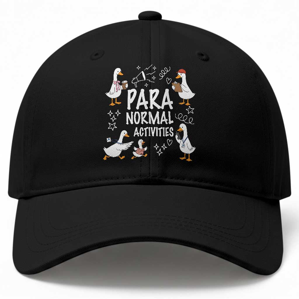 Silly Goose Para Normal Activities Baseball Cap Funny SPED Teachers Aide Para Normal Activities