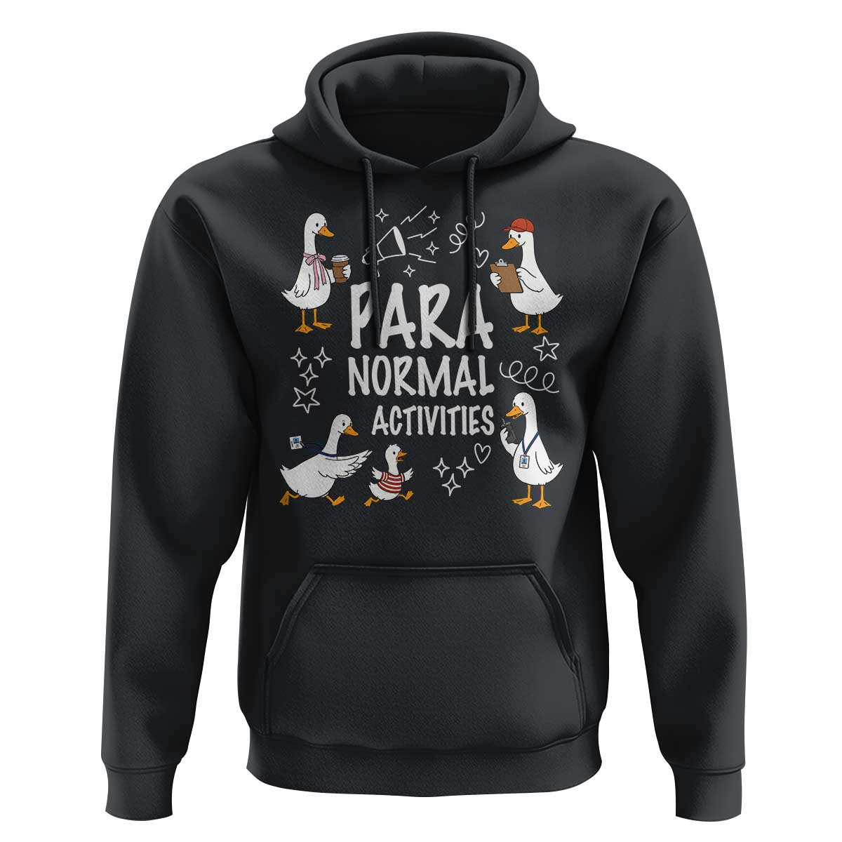 Silly Goose Para Normal Activities Hoodie Funny SPED Teachers Aide Para Normal Activities