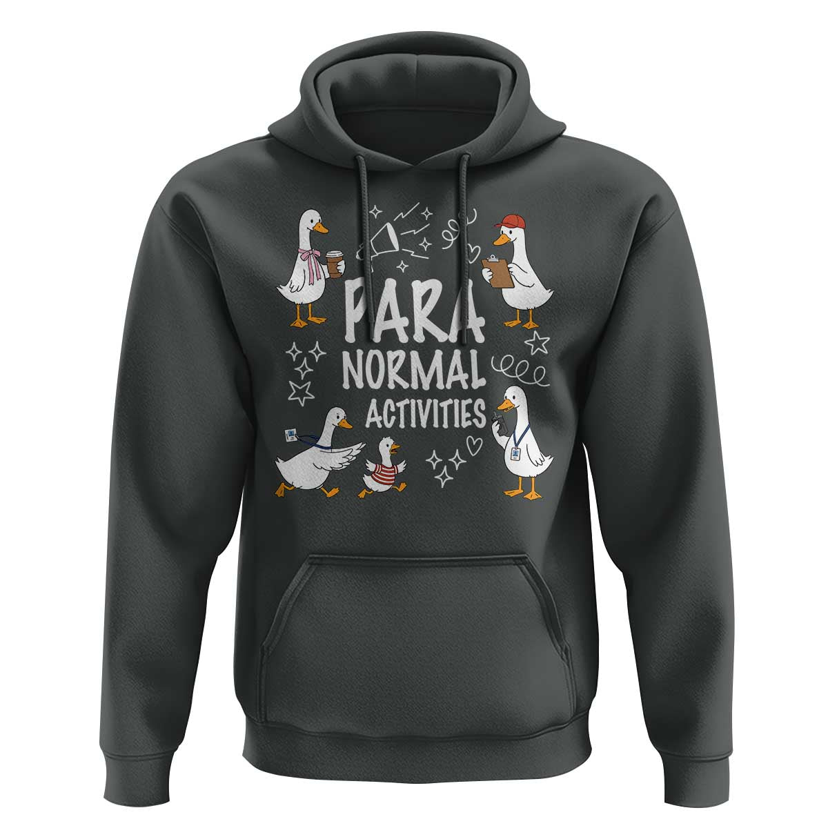 Silly Goose Para Normal Activities Hoodie Funny SPED Teachers Aide Para Normal Activities