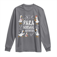 Silly Goose Para Normal Activities Long Sleeve Shirt Funny SPED Teachers Aide Para Normal Activities