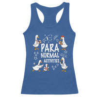 Silly Goose Para Normal Activities Racerback Tank Top Funny SPED Teachers Aide Para Normal Activities