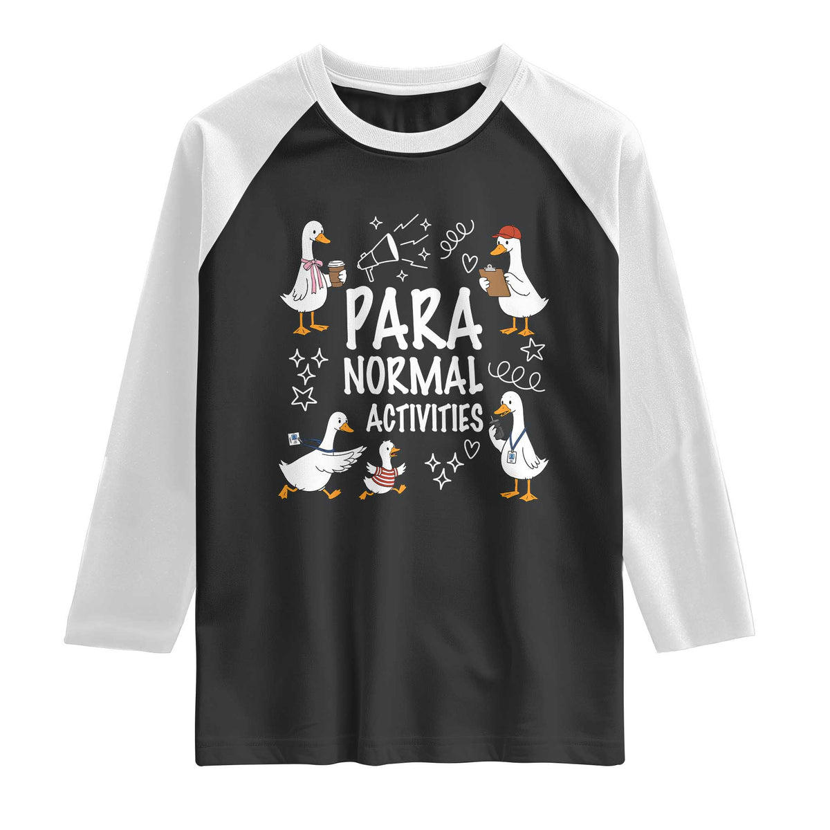 Silly Goose Para Normal Activities Raglan Shirt Funny SPED Teachers Aide Para Normal Activities