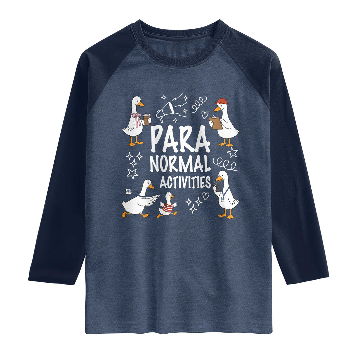 Silly Goose Para Normal Activities Raglan Shirt Funny SPED Teachers Aide Para Normal Activities