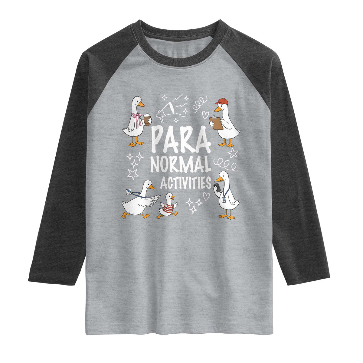 Silly Goose Para Normal Activities Raglan Shirt Funny SPED Teachers Aide Para Normal Activities