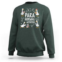 Silly Goose Para Normal Activities Sweatshirt Funny SPED Teachers Aide Para Normal Activities