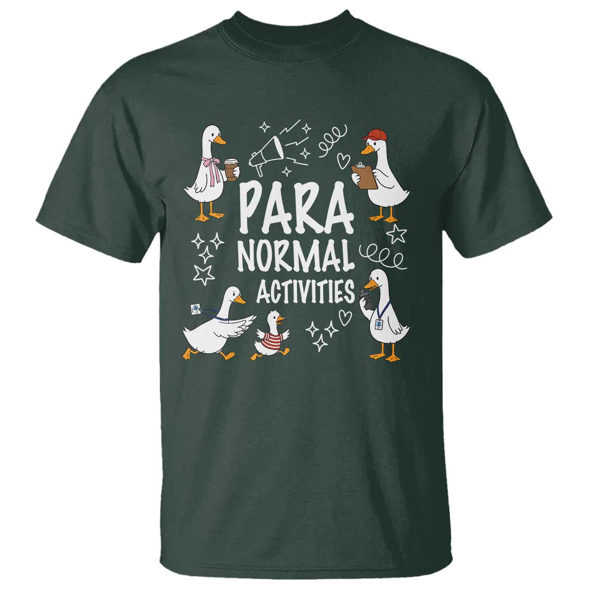 Silly Goose Para Normal Activities T Shirt Funny SPED Teachers Aide Para Normal Activities