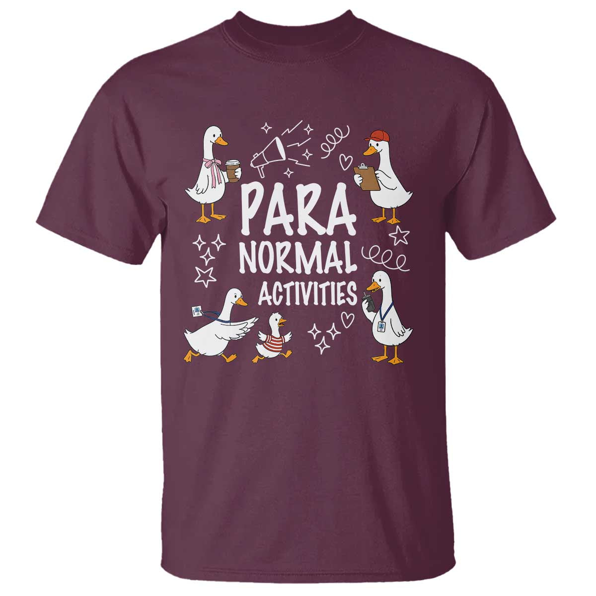 Silly Goose Para Normal Activities T Shirt Funny SPED Teachers Aide Para Normal Activities
