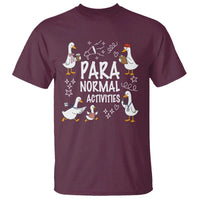 Silly Goose Para Normal Activities T Shirt Funny SPED Teachers Aide Para Normal Activities