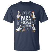 Silly Goose Para Normal Activities T Shirt Funny SPED Teachers Aide Para Normal Activities