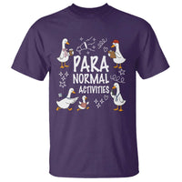 Silly Goose Para Normal Activities T Shirt Funny SPED Teachers Aide Para Normal Activities