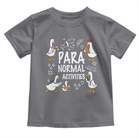 Silly Goose Para Normal Activities Toddler T Shirt Funny SPED Teachers Aide Para Normal Activities