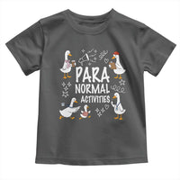 Silly Goose Para Normal Activities Toddler T Shirt Funny SPED Teachers Aide Para Normal Activities