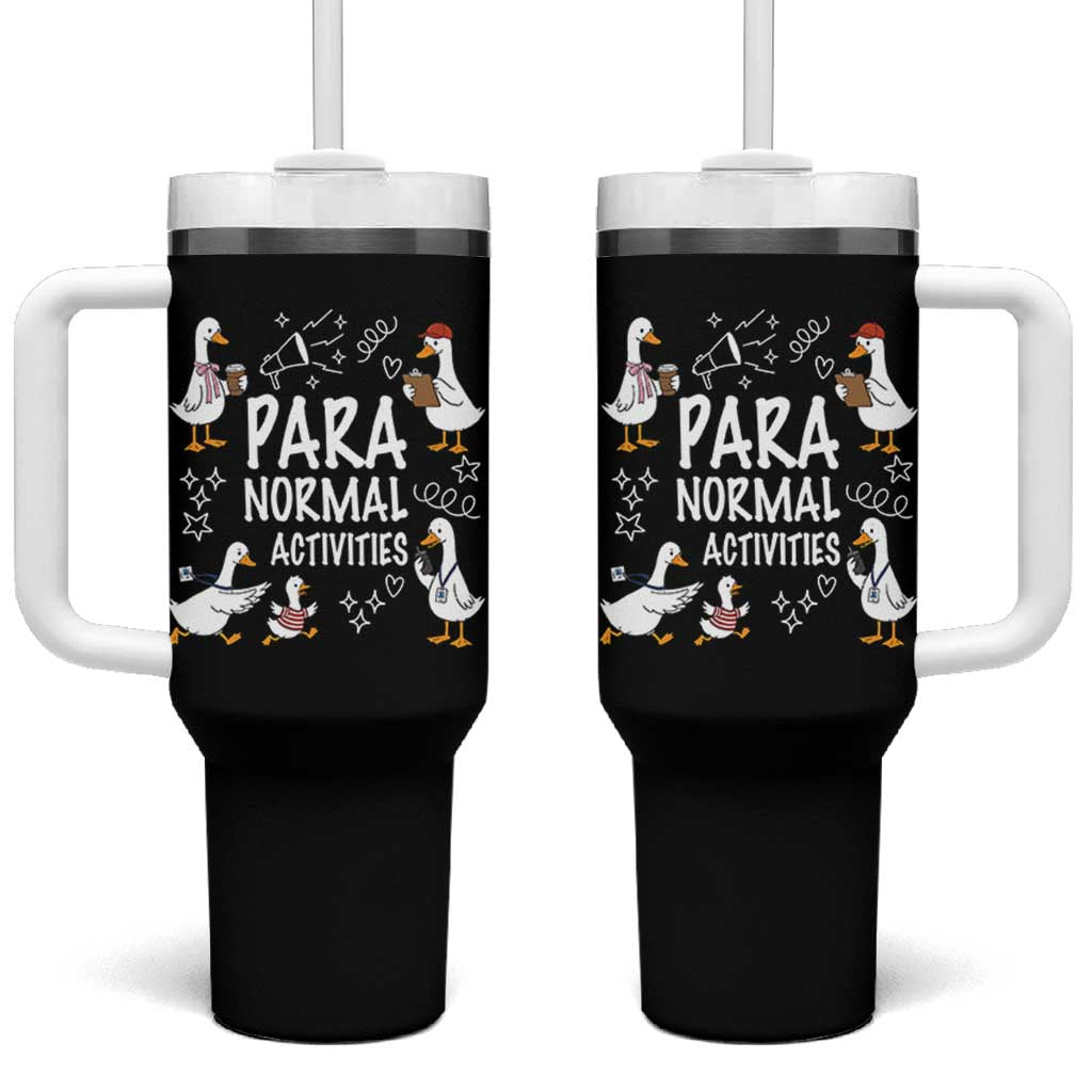 Silly Goose Para Normal Activities Tumbler With Handle Funny SPED Teachers Aide Para Normal Activities