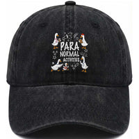Silly Goose Para Normal Activities Washed Cotton Baseball Cap Funny SPED Teachers Aide Para Normal Activities