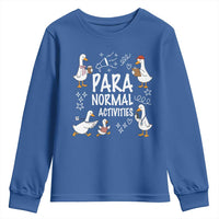 Silly Goose Para Normal Activities Youth Sweatshirt Funny SPED Teachers Aide Para Normal Activities