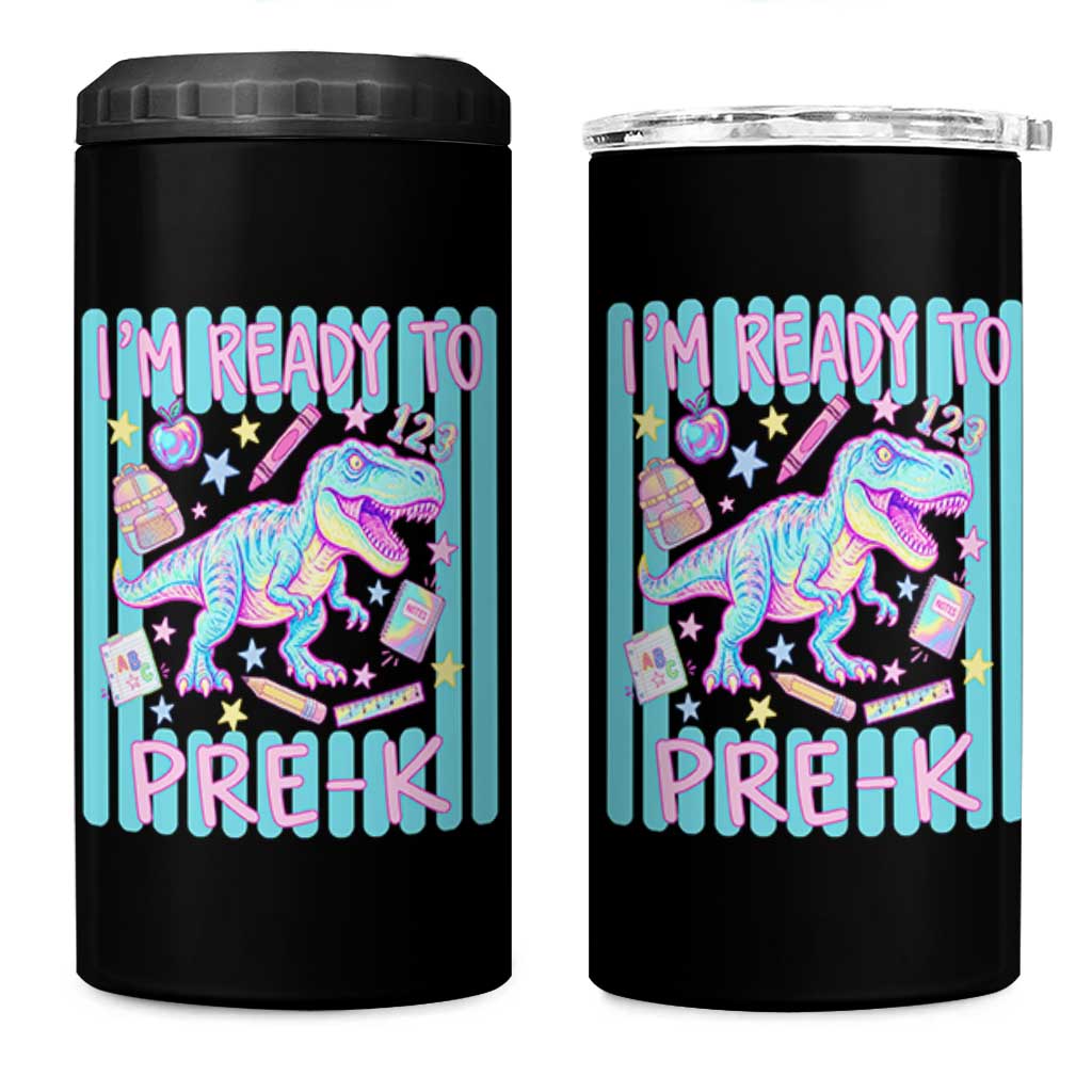 Funny Dinosaur First Day of School Pre-k Kindergarten 4 in 1 Can Cooler Tumbler I'm Ready To Pre K
