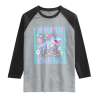 Funny Dinosaur First Day of School Pre-k Kindergarten Raglan Shirt I'm Ready To Pre K