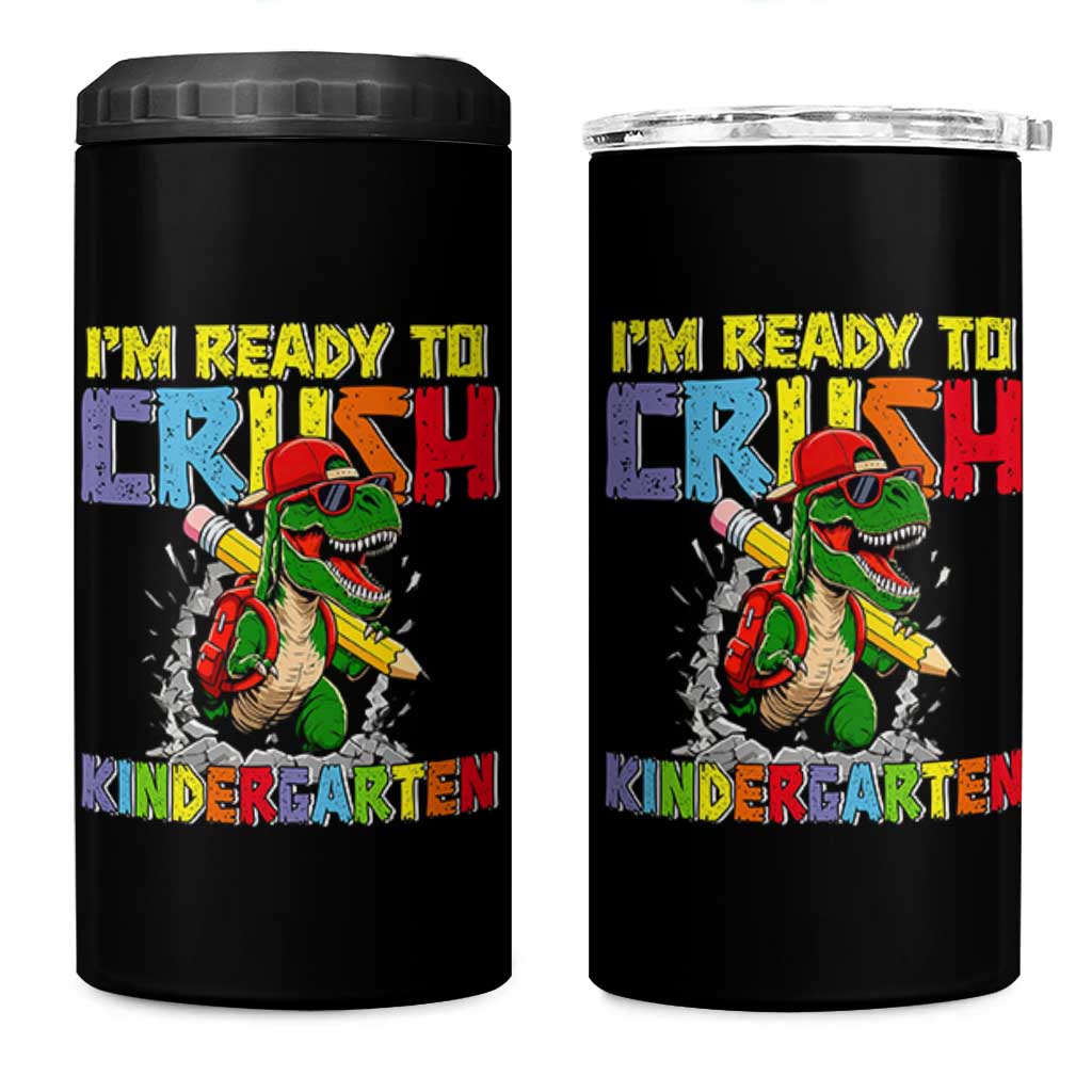 I'm Ready to Crush Pre-K Back to School T-Rex Dinosaur 4 in 1 Can Cooler Tumbler