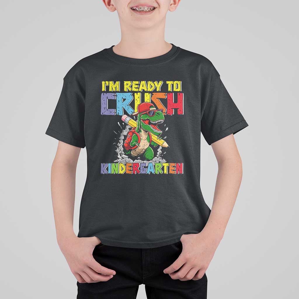 I'm Ready to Crush Pre-K Back to School T-Rex Dinosaur T Shirt For Kid