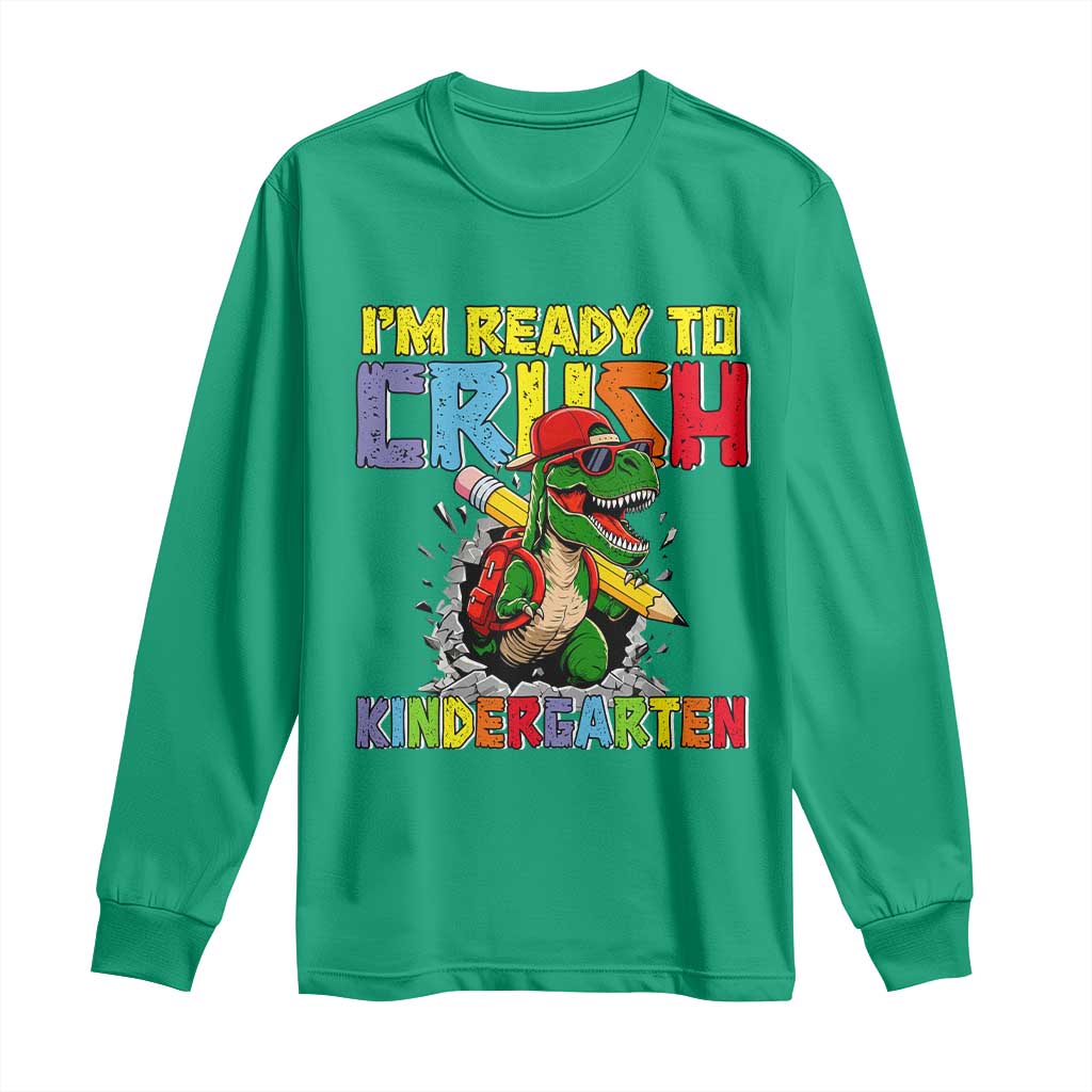 I'm Ready to Crush Pre-K Back to School T-Rex Dinosaur Long Sleeve Shirt