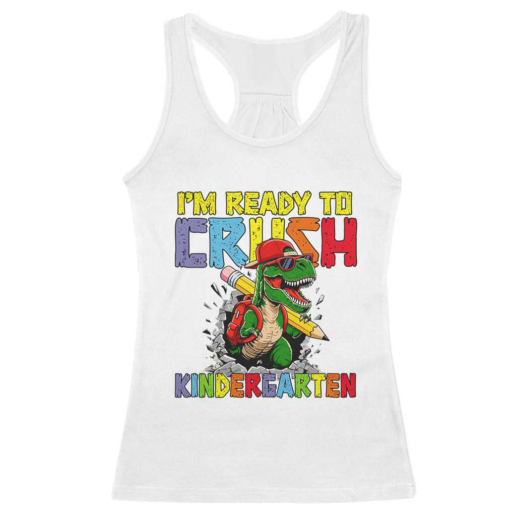 I'm Ready to Crush Pre-K Back to School T-Rex Dinosaur Racerback Tank Top