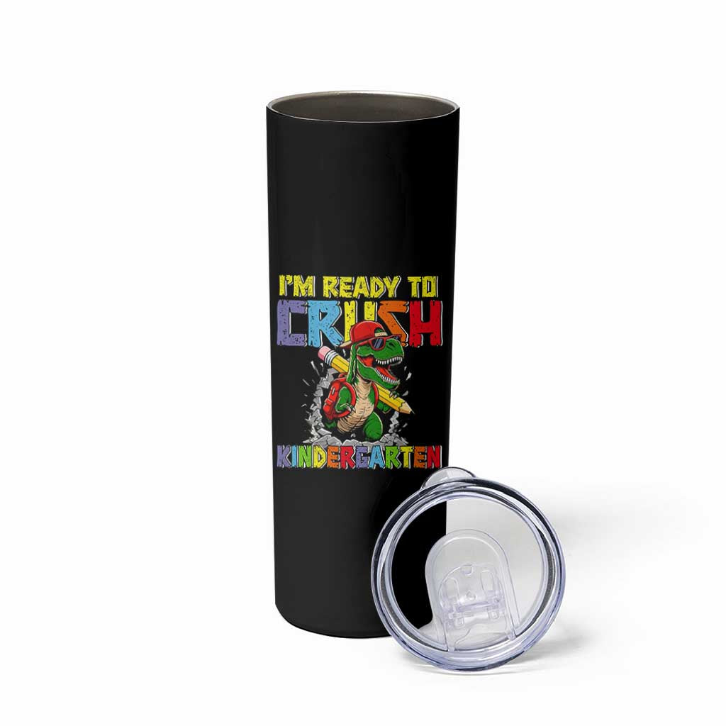 I'm Ready to Crush Pre-K Back to School T-Rex Dinosaur Skinny Tumbler