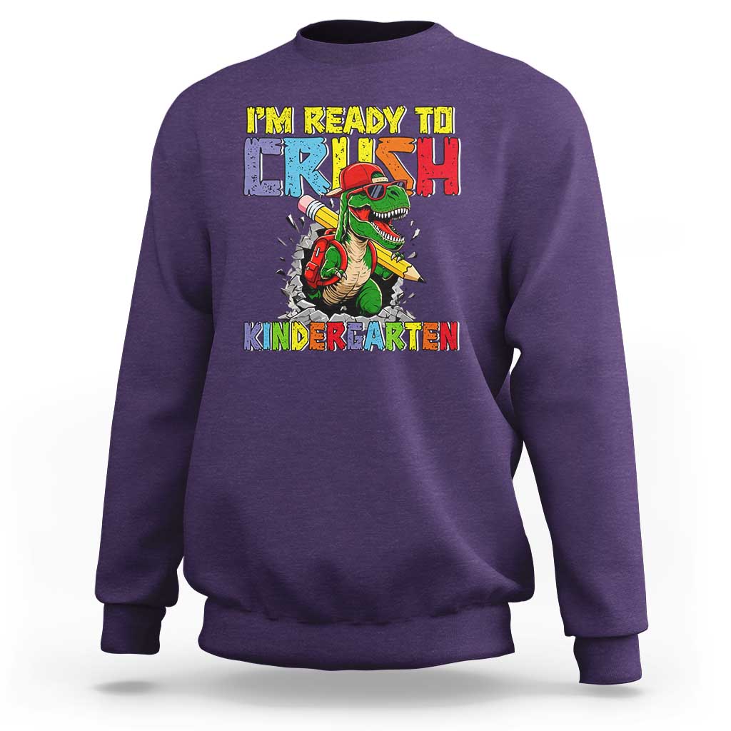 I'm Ready to Crush Pre-K Back to School T-Rex Dinosaur Sweatshirt