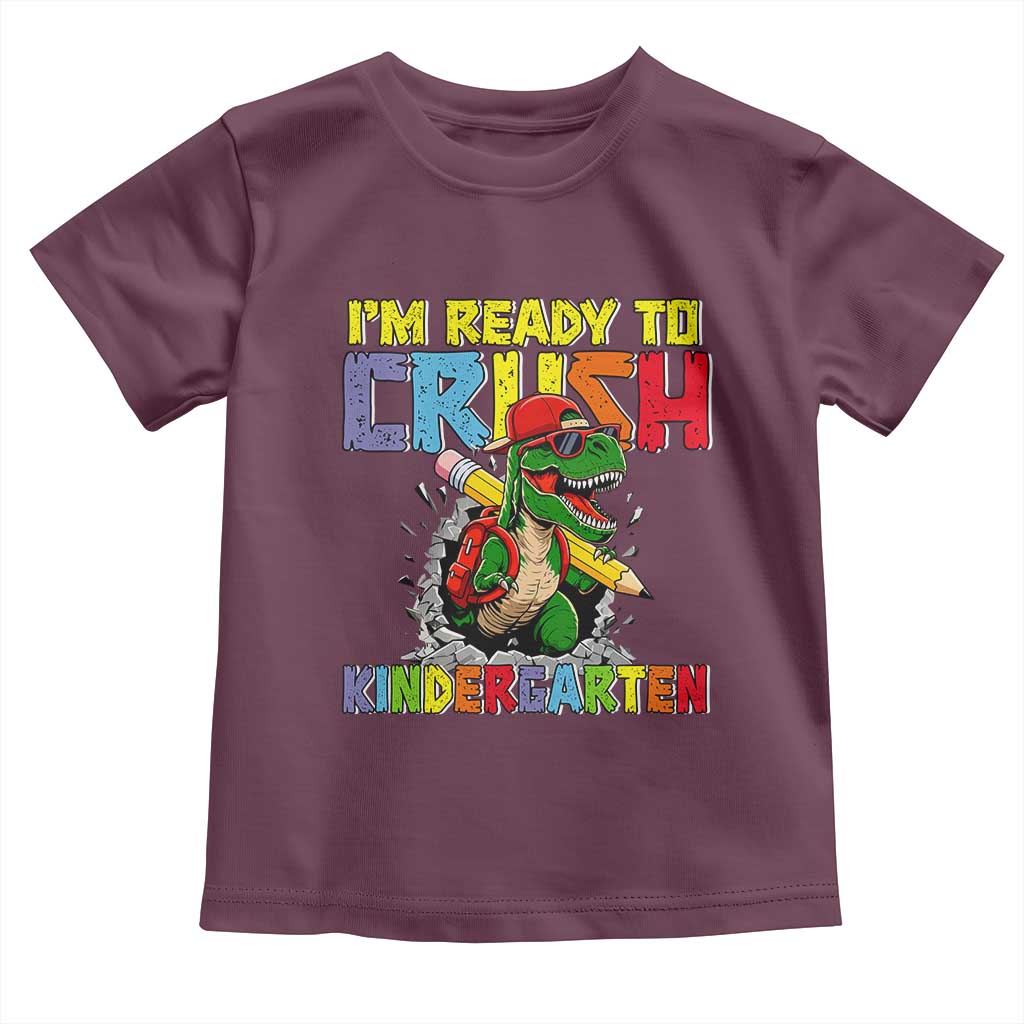 I'm Ready to Crush Pre-K Back to School T-Rex Dinosaur Toddler T Shirt