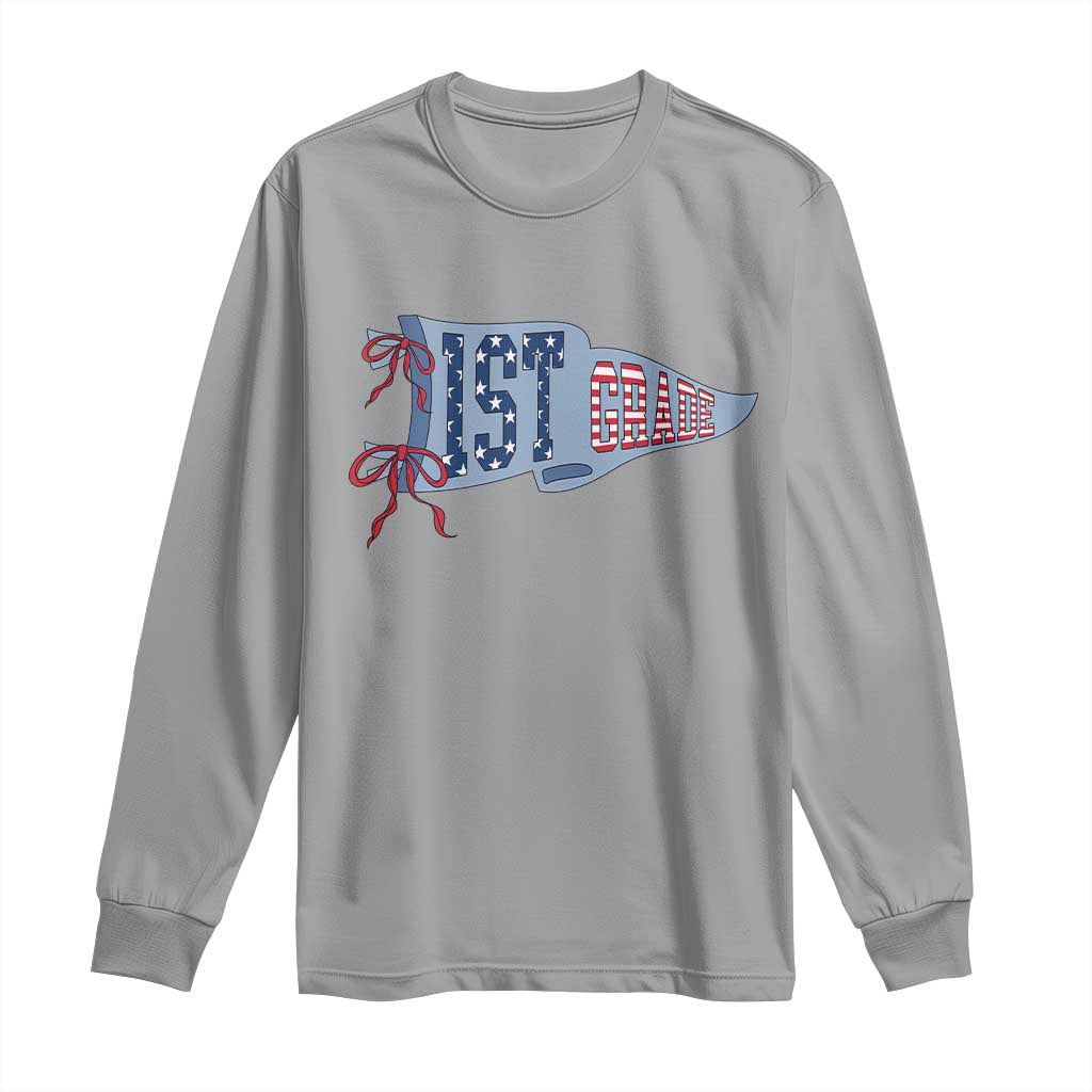 1st Grade Teacher Pennant US Flag Back to School Long Sleeve Shirt
