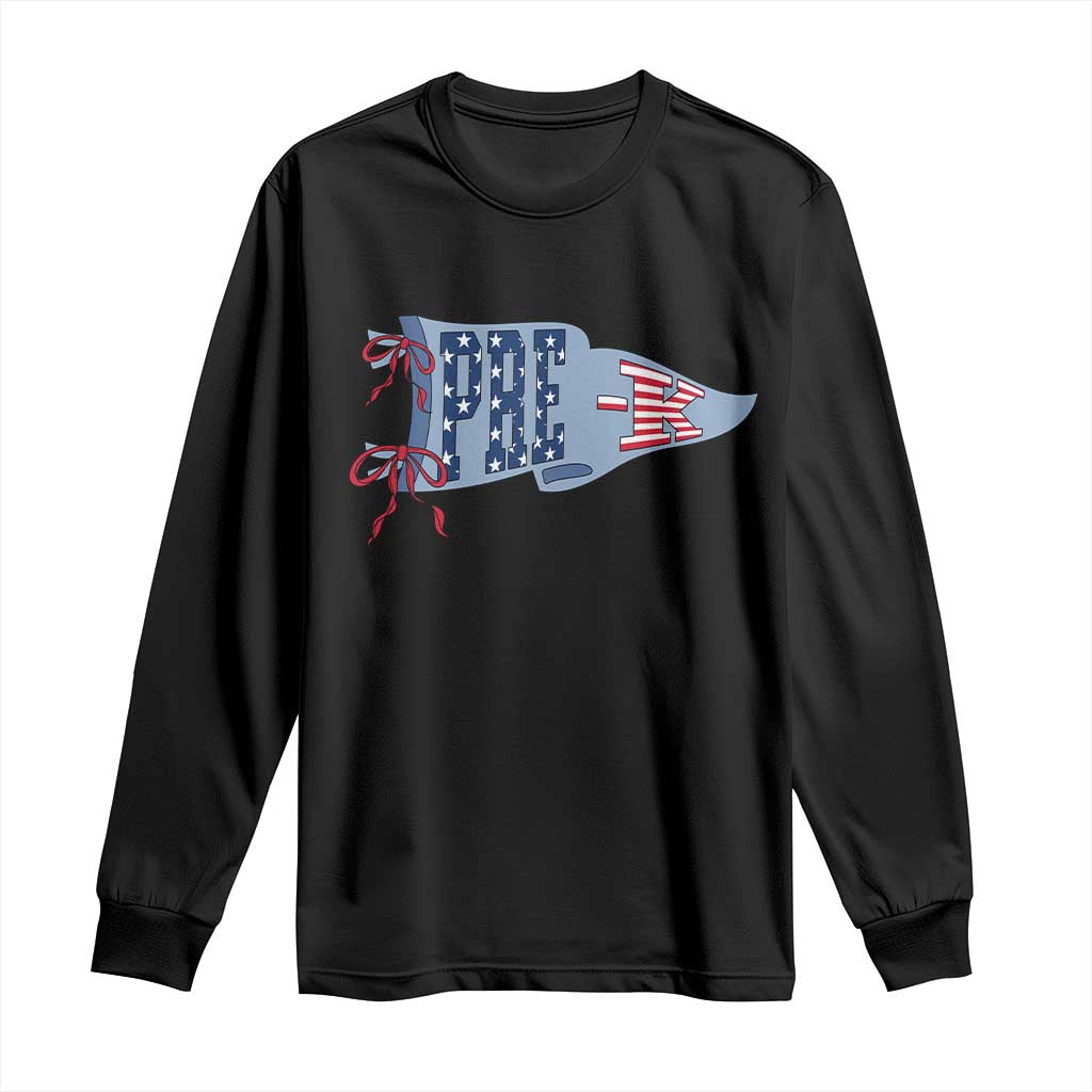 Pre-K Teacher Pennant US Flag Back to School Long Sleeve Shirt