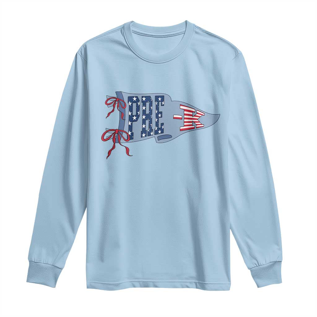 Pre-K Teacher Pennant US Flag Back to School Long Sleeve Shirt