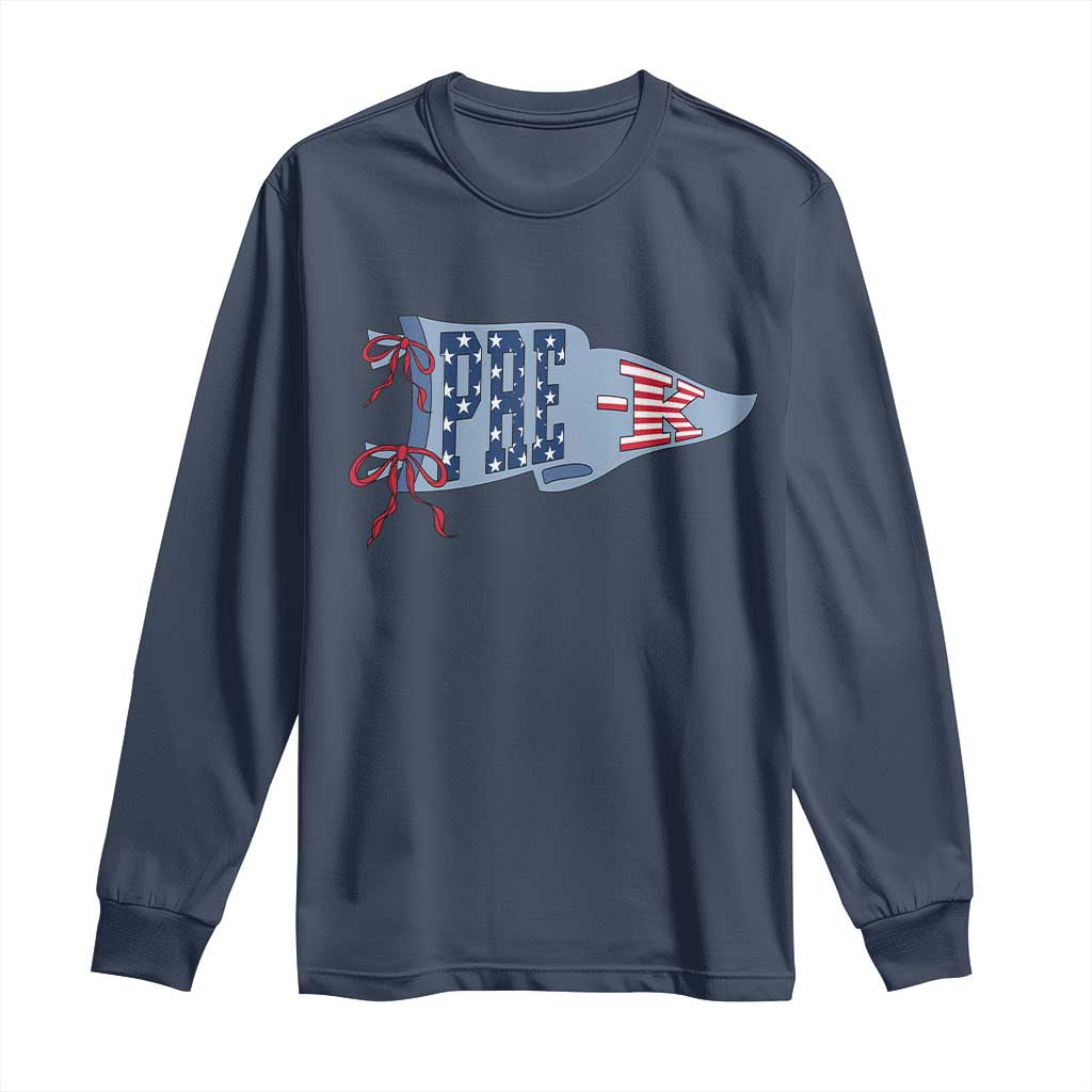 Pre-K Teacher Pennant US Flag Back to School Long Sleeve Shirt